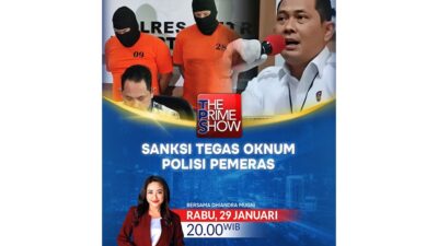 Sanksi Tegas Bagi Oknum Polisi Pemeras Bersama Dhiandra Mughni, Tayang Malam Ini di The Prime Show iNews