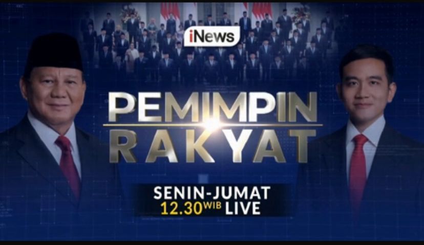 "PEMIMPIN RAKYAT: Sorotan Kebijakan dan Aktivitas Pemimpin Bangsa, Tayang Setiap Senin-Jumat Pukul 12.30 Live di iNews"