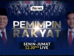 “PEMIMPIN RAKYAT: Sorotan Kebijakan dan Aktivitas Pemimpin Bangsa, Tayang Setiap Senin-Jumat Pukul 12.30 Live di iNews”