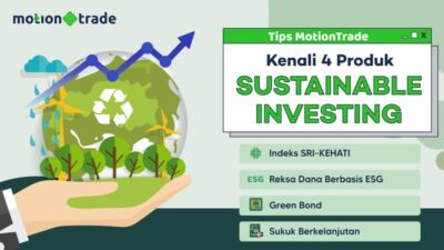 Ketahui 4 Produk Investasi Berkelanjutan